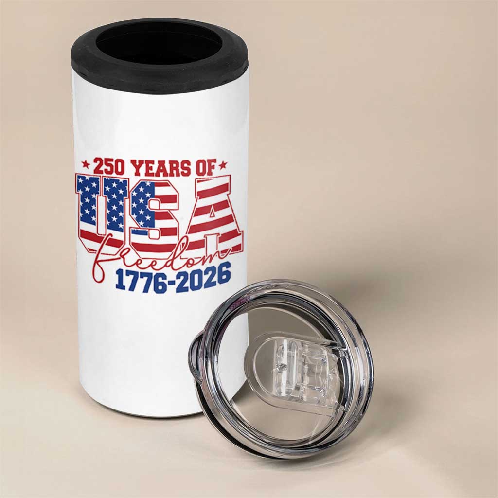 USA 250 Years Of Freedom 4 in 1 Can Cooler Tumbler USA Independence 250th Anniversary 1776 2026 Patriotic Flag