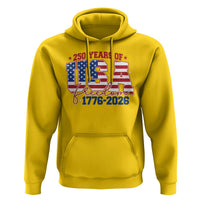 USA 250 Years Of Freedom Hoodie USA Independence 250th Anniversary 1776 2026 Patriotic Flag
