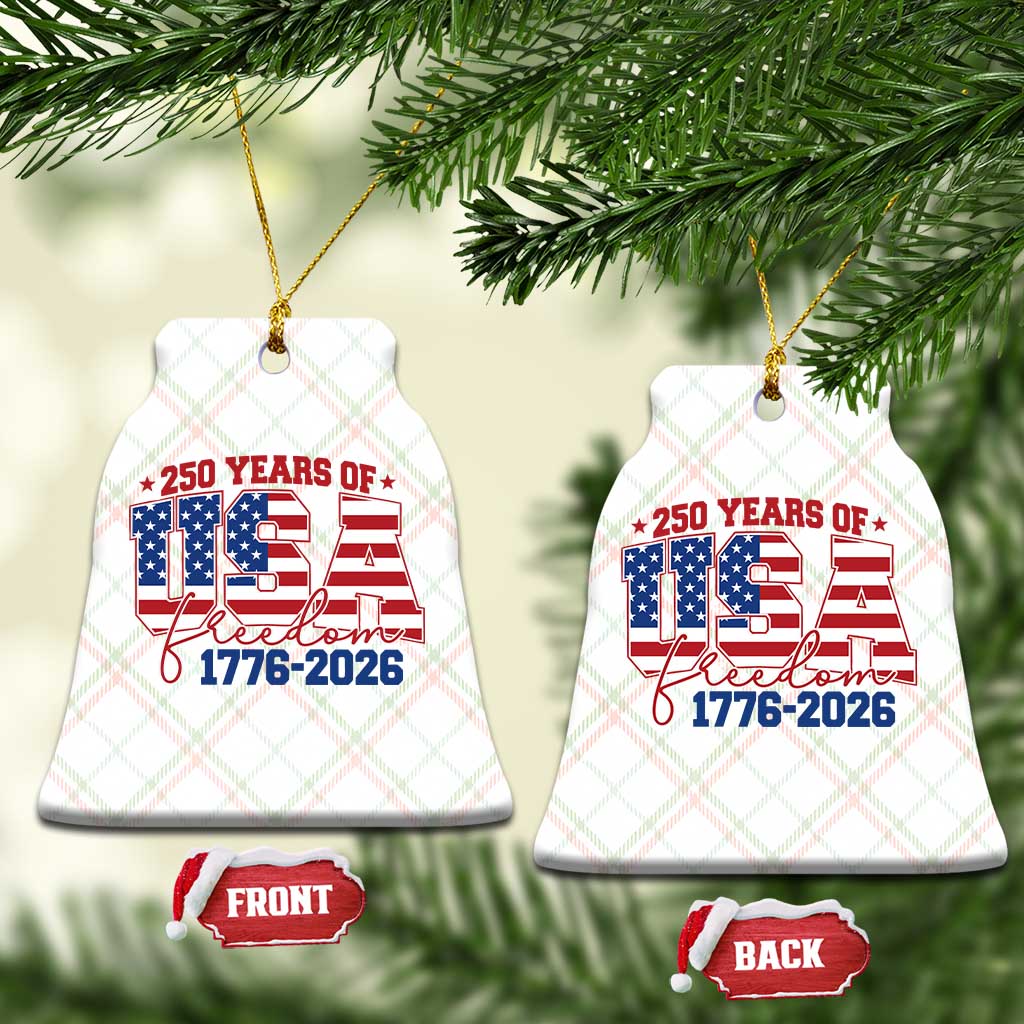 USA 250 Years Of Freedom Ceramic Ornament USA Independence 250th Anniversary 1776 2026 Patriotic Flag