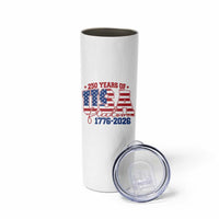 USA 250 Years Of Freedom Skinny Tumbler USA Independence 250th Anniversary 1776 2026 Patriotic Flag