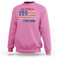 USA 250 Years Of Freedom Sweatshirt USA Independence 250th Anniversary 1776 2026 Patriotic Flag