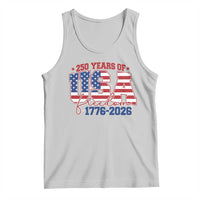 USA 250 Years Of Freedom Tank Top USA Independence 250th Anniversary 1776 2026 Patriotic Flag