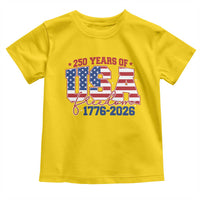 USA 250 Years Of Freedom Toddler T Shirt USA Independence 250th Anniversary 1776 2026 Patriotic Flag