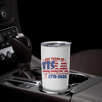 USA 250 Years Of Freedom Tumbler Cup USA Independence 250th Anniversary 1776 2026 Patriotic Flag