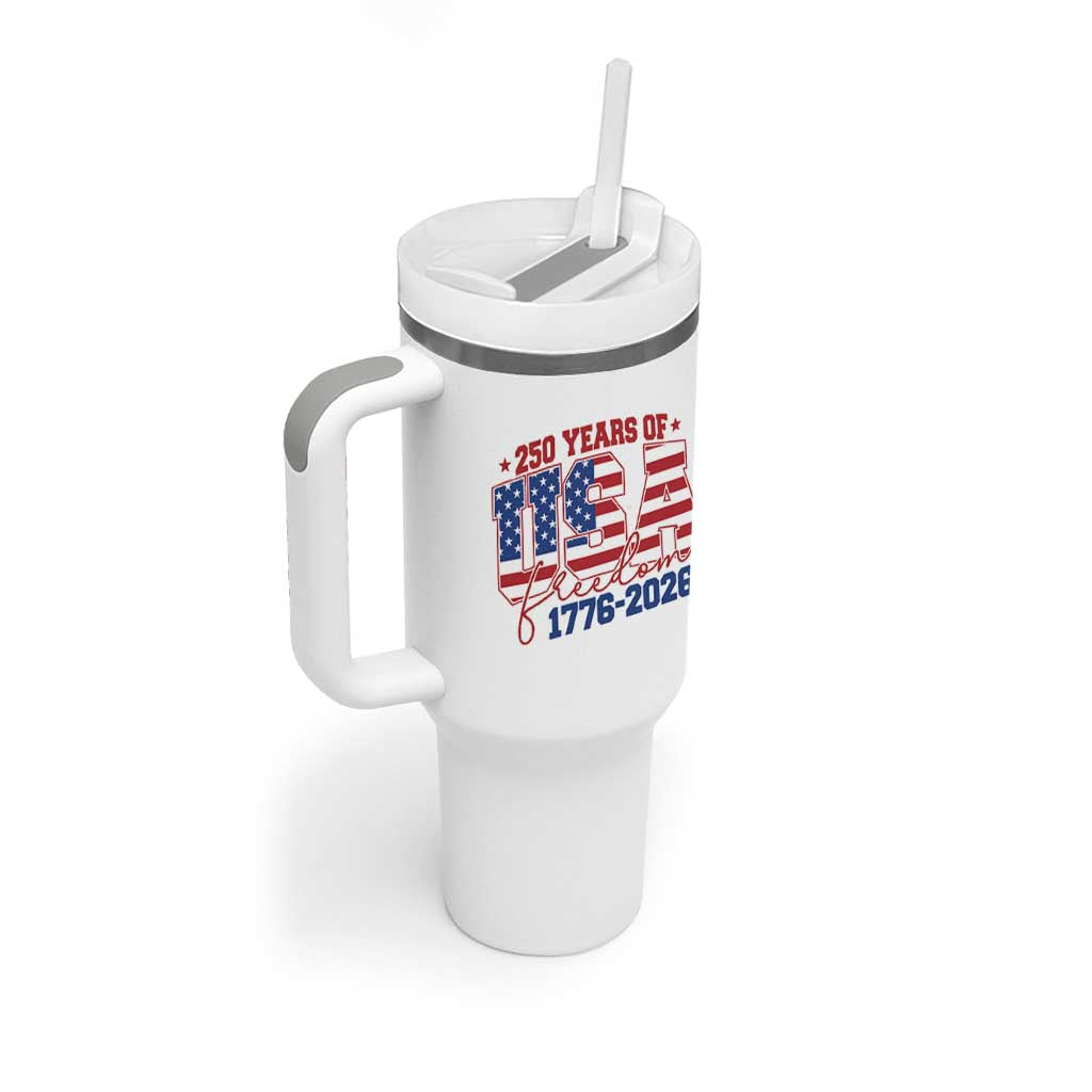 USA 250 Years Of Freedom Tumbler With Handle USA Independence 250th Anniversary 1776 2026 Patriotic Flag