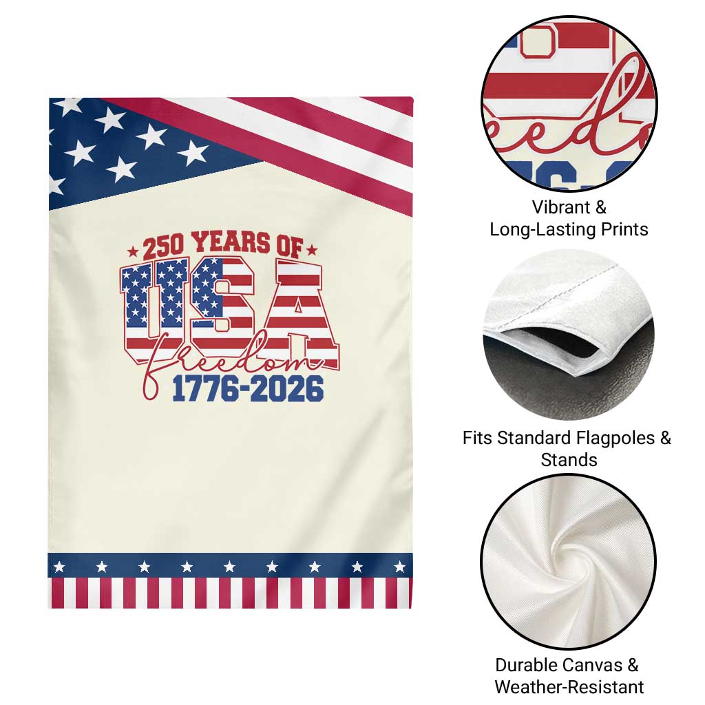 USA 250 Years Of Freedom Garden Flag USA Independence 250th Anniversary 1776 2026 Patriotic Flag