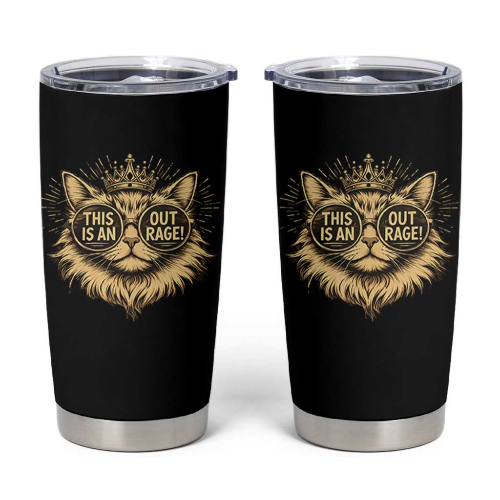 Funny Princess Cat Donut Tumbler Cup This Is An Outrage Donut Gold Cat Lover Gifts
