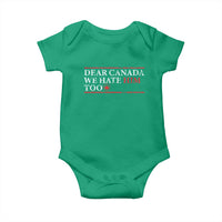Dear Canada We Hate Him Too Baby Onesie Canadian Independence - Wonder Print Shop