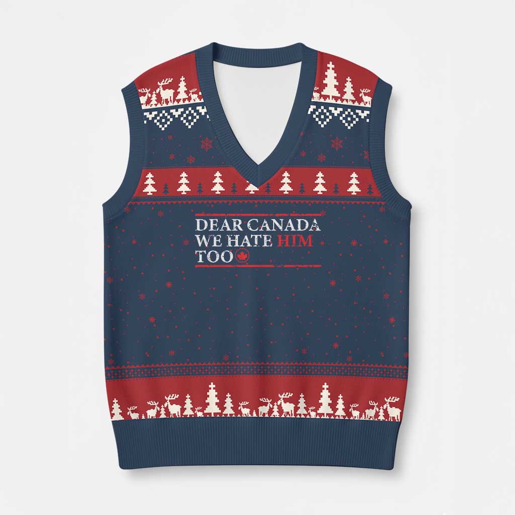 Dear Canada We Hate Him Too V-Neck Knit Sweater Vest Canadian Independence - Wonder Print Shop