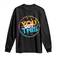 Test Day Teacher Long Sleeve Shirt Rock The Test Dont Stress Just Do Your Best