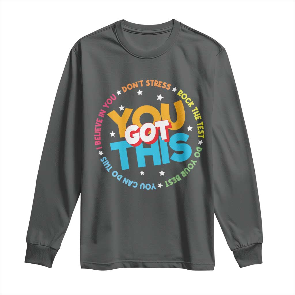 Test Day Teacher Long Sleeve Shirt Rock The Test Dont Stress Just Do Your Best