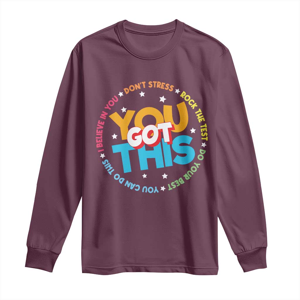 Test Day Teacher Long Sleeve Shirt Rock The Test Dont Stress Just Do Your Best