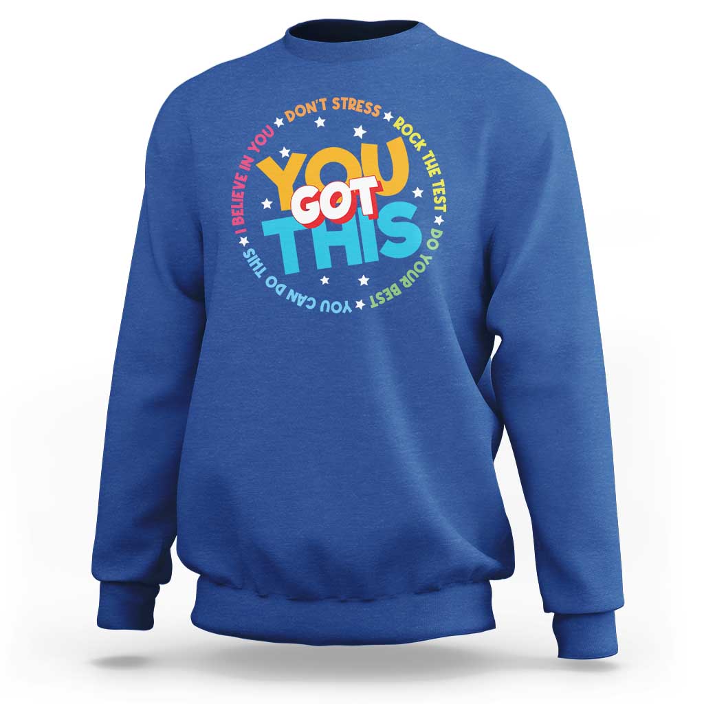 Test Day Teacher Sweatshirt Rock The Test Dont Stress Just Do Your Best