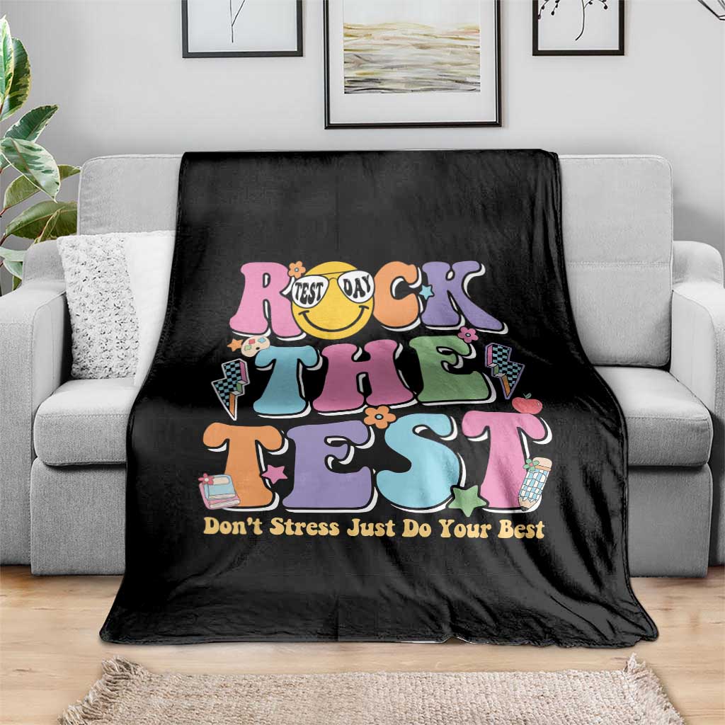 Teacher Test Day Throw Blanket Rock The Test Dont Stress Just Do Your Best Cute Groovy