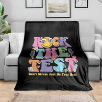 Teacher Test Day Throw Blanket Rock The Test Dont Stress Just Do Your Best Cute Groovy