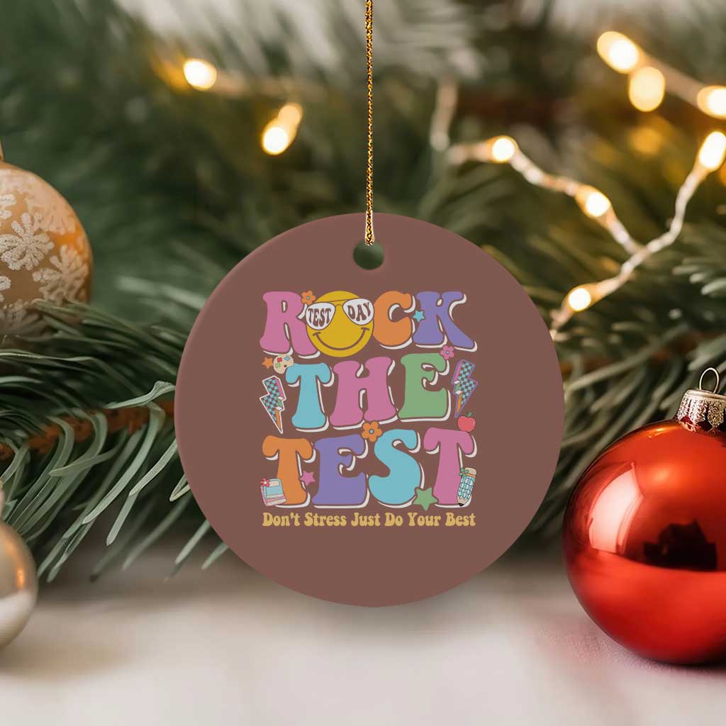 Teacher Test Day Ceramic Ornament Rock The Test Dont Stress Just Do Your Best Cute Groovy