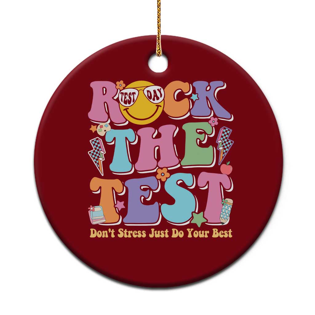 Teacher Test Day Ceramic Ornament Rock The Test Dont Stress Just Do Your Best Cute Groovy