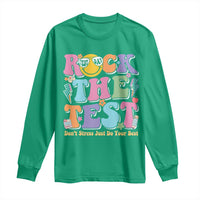 Teacher Test Day Long Sleeve Shirt Rock The Test Dont Stress Just Do Your Best Cute Groovy