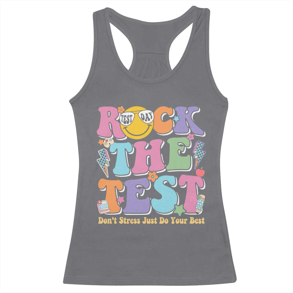 Teacher Test Day Racerback Tank Top Rock The Test Dont Stress Just Do Your Best Cute Groovy