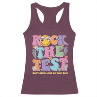 Teacher Test Day Racerback Tank Top Rock The Test Dont Stress Just Do Your Best Cute Groovy