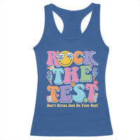 Teacher Test Day Racerback Tank Top Rock The Test Dont Stress Just Do Your Best Cute Groovy
