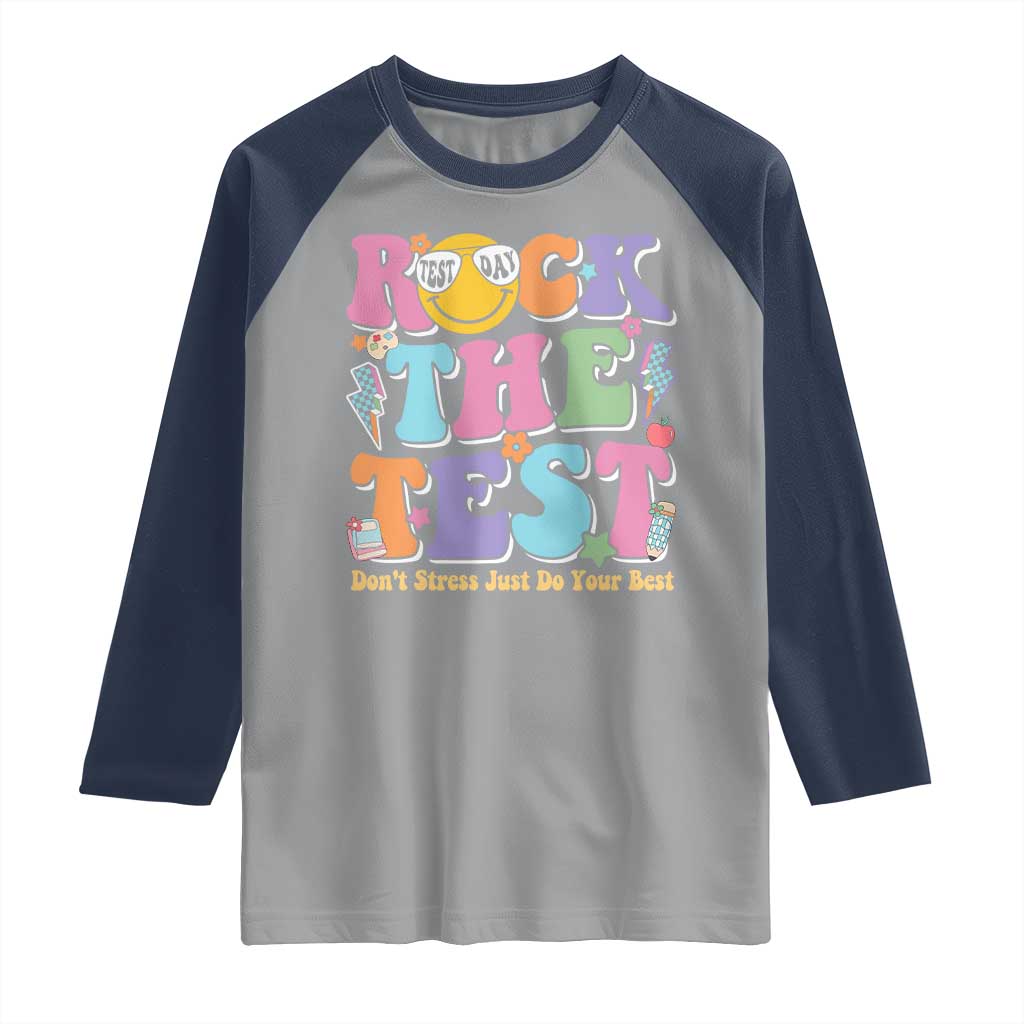 Teacher Test Day Raglan Shirt Rock The Test Dont Stress Just Do Your Best Cute Groovy