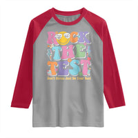 Teacher Test Day Raglan Shirt Rock The Test Dont Stress Just Do Your Best Cute Groovy