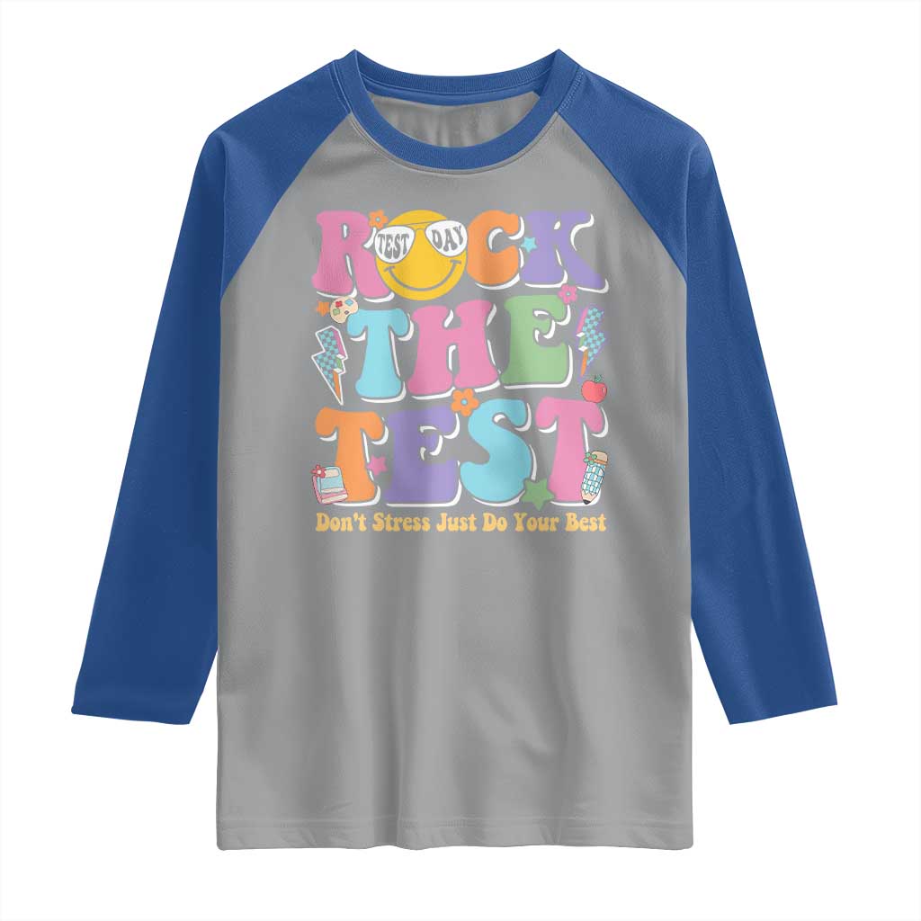 Teacher Test Day Raglan Shirt Rock The Test Dont Stress Just Do Your Best Cute Groovy