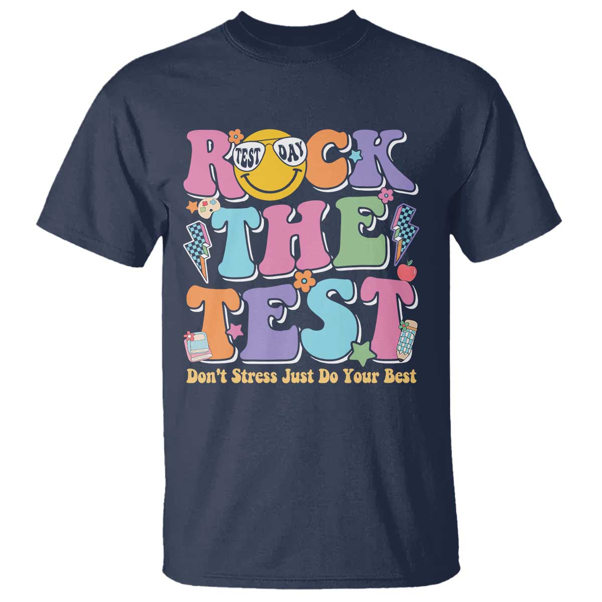 Teacher Test Day T Shirt Rock The Test Dont Stress Just Do Your Best Cute Groovy
