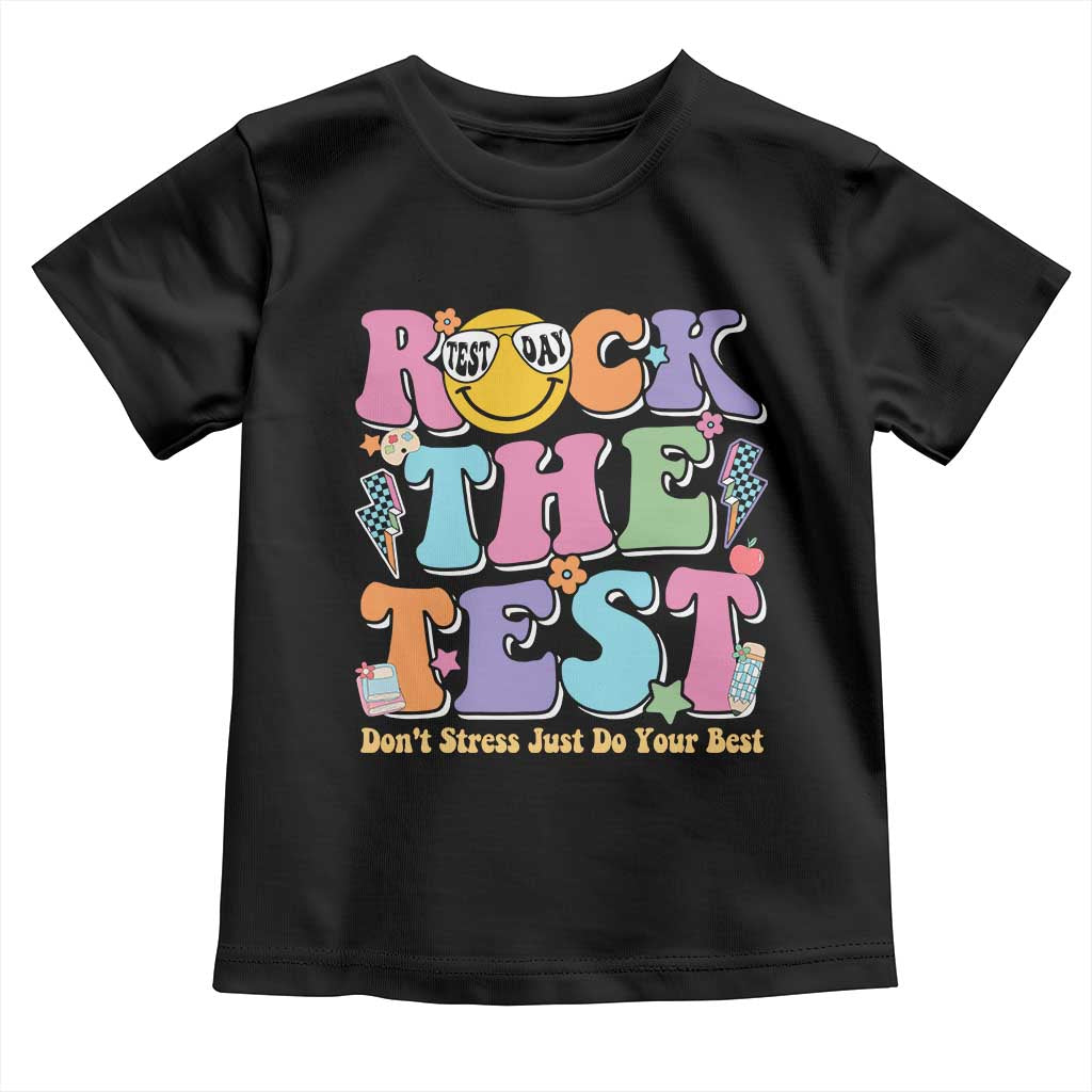 Teacher Test Day Toddler T Shirt Rock The Test Dont Stress Just Do Your Best Cute Groovy