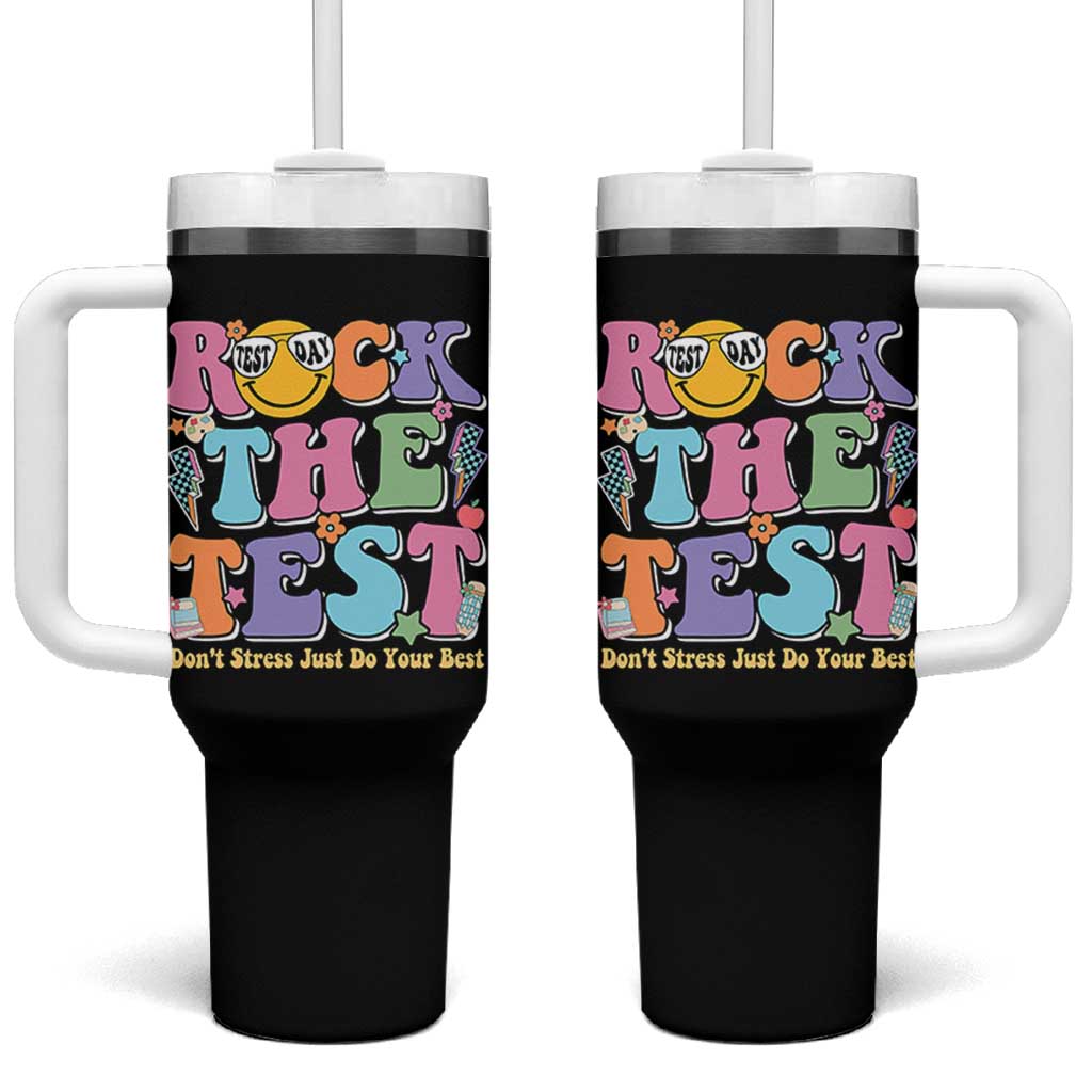 Teacher Test Day Tumbler With Handle Rock The Test Dont Stress Just Do Your Best Cute Groovy