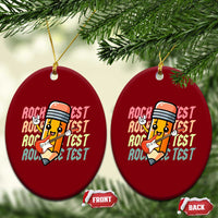 Teacher Rock The Test Day Ceramic Ornament Testing Motivational