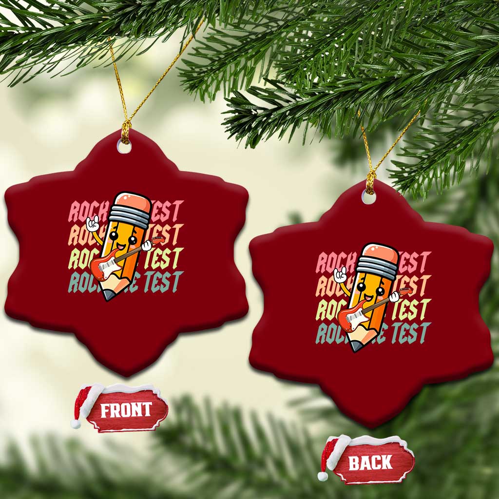 Teacher Rock The Test Day Ceramic Ornament Testing Motivational