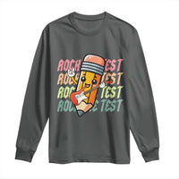 Teacher Rock The Test Day Long Sleeve Shirt Testing Motivational
