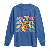 Teacher Rock The Test Day Long Sleeve Shirt Testing Motivational