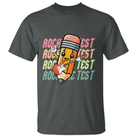 Teacher Rock The Test Day T Shirt Testing Motivational