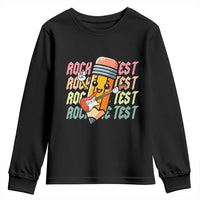 Teacher Rock The Test Day Youth Sweatshirt Testing Motivational