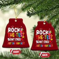 Rock The Test Day Ceramic Ornament Teacher Exam Testing Outfit Just Do Your Best