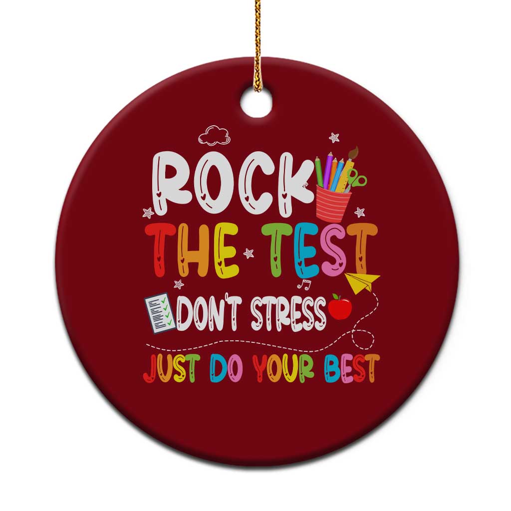 Rock The Test Day Ceramic Ornament Teacher Exam Testing Outfit Just Do Your Best