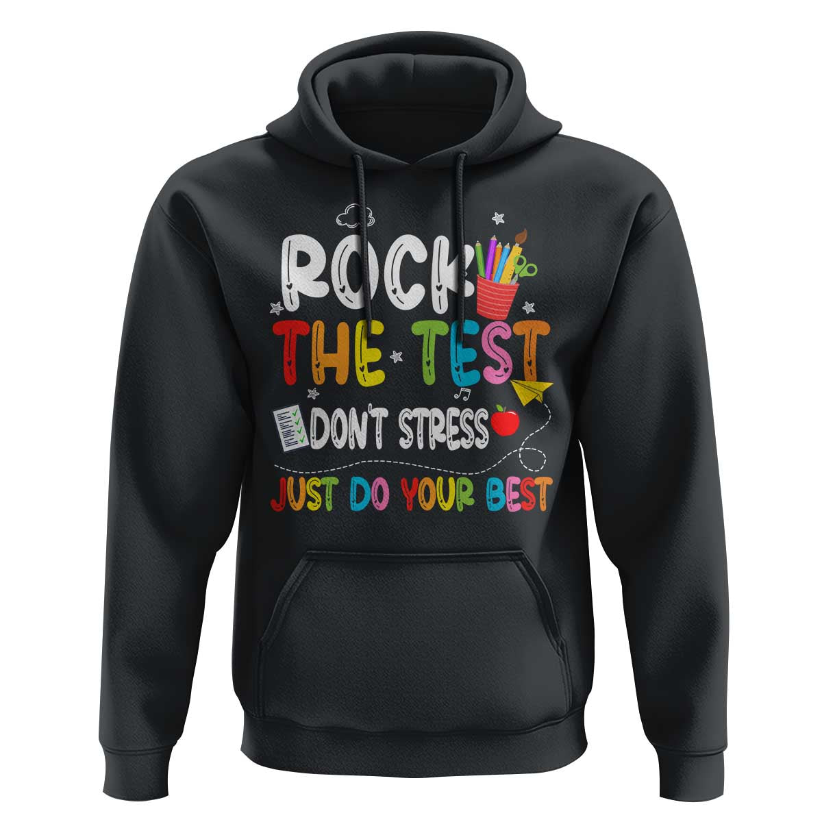 Rock The Test Day Hoodie Teacher Exam Testing Outfit Just Do Your Best