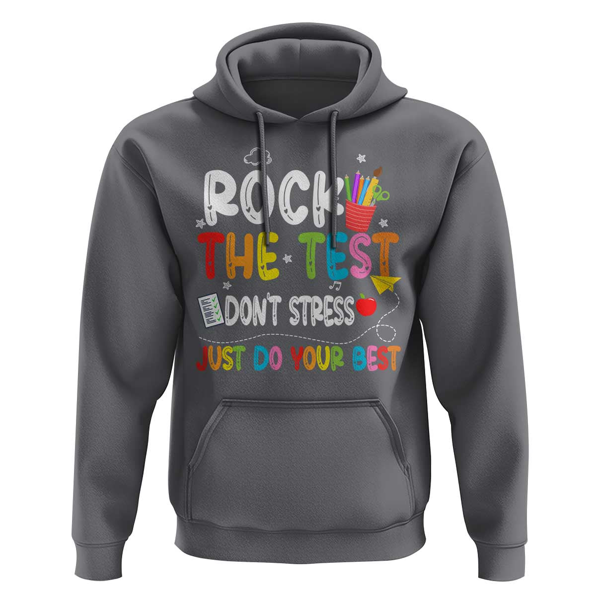 Rock The Test Day Hoodie Teacher Exam Testing Outfit Just Do Your Best