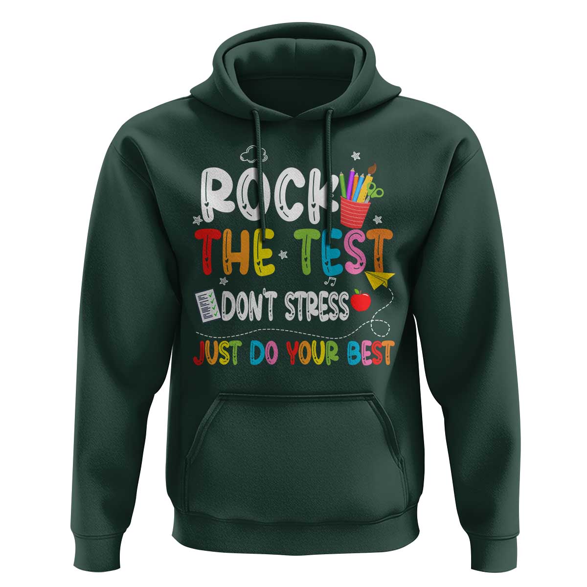Rock The Test Day Hoodie Teacher Exam Testing Outfit Just Do Your Best