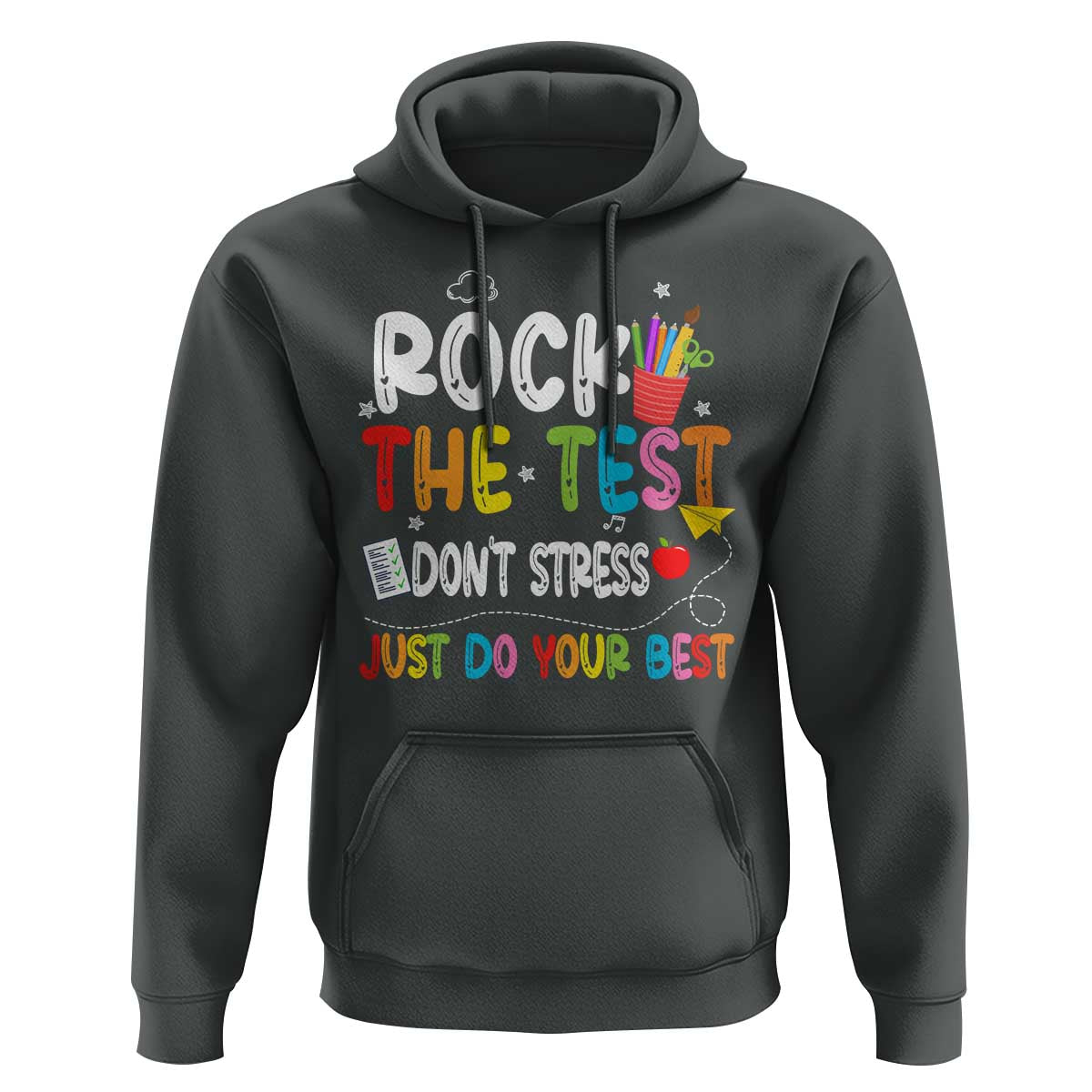 Rock The Test Day Hoodie Teacher Exam Testing Outfit Just Do Your Best