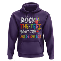 Rock The Test Day Hoodie Teacher Exam Testing Outfit Just Do Your Best