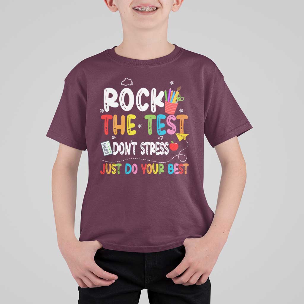 Rock The Test Day T Shirt For Kid Teacher Exam Testing Outfit Just Do Your Best
