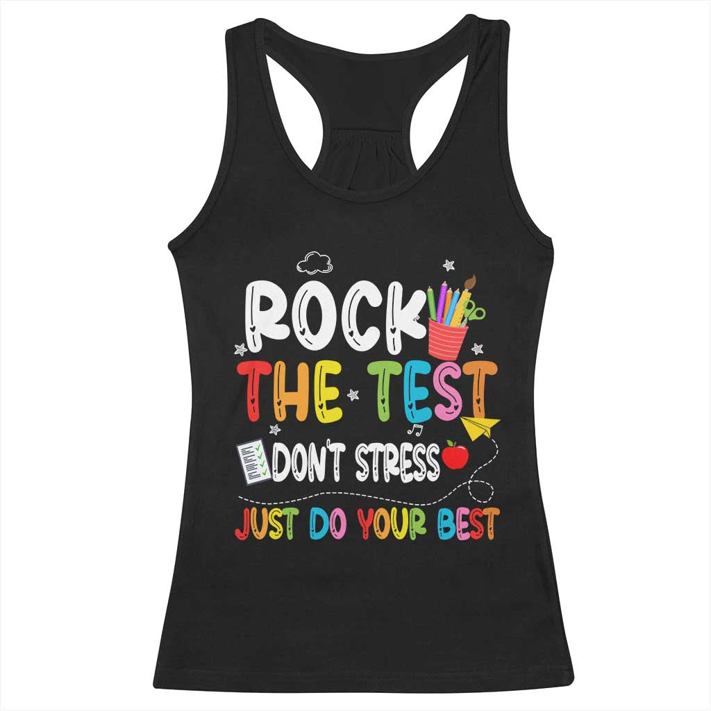 Rock The Test Day Racerback Tank Top Teacher Exam Testing Outfit Just Do Your Best