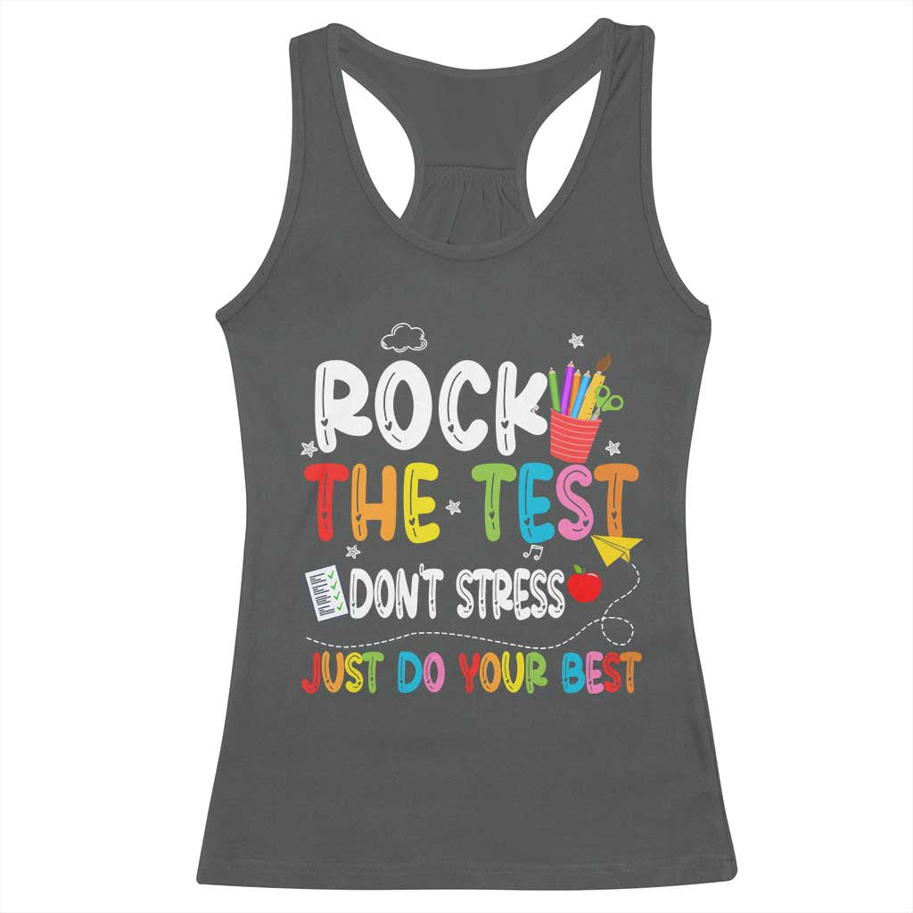 Rock The Test Day Racerback Tank Top Teacher Exam Testing Outfit Just Do Your Best
