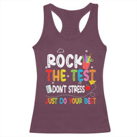 Rock The Test Day Racerback Tank Top Teacher Exam Testing Outfit Just Do Your Best