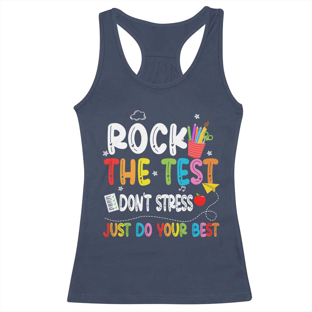 Rock The Test Day Racerback Tank Top Teacher Exam Testing Outfit Just Do Your Best