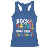 Rock The Test Day Racerback Tank Top Teacher Exam Testing Outfit Just Do Your Best